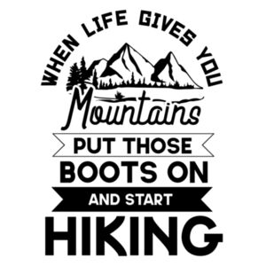 Life Gives You Mountains - Tea Towel Design
