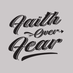 Faith Over Fear - Womens Supply Hood Design
